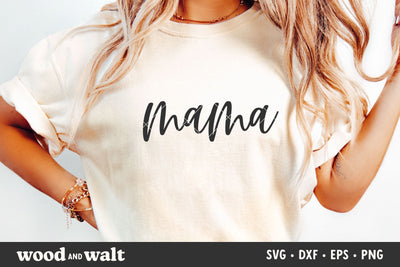 Mama SVG | Mother's Day SVG SVG Wood And Walt 