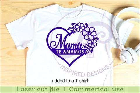Mama Te Amamos heart wall sign laser cut file SVG APInspireddesigns 