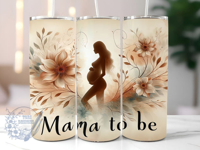 Mama To Be 20oz Skinny Tumbler, Affirmation Tumbler Png, Straight & Tapered Tumbler Wrap, Instant Digital Download Sublimation ToriDesigns 
