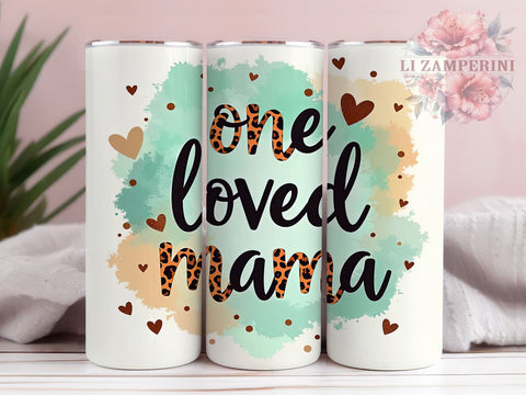 Mama Tumbler, Mother's Day Gift, One Loved Mama, 20oz Tumbler, Sublimation PNG, Mom Life Design, Heartfelt Mom Gift Sublimation Li Zamperini 