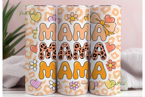 Mama Tumbler Wrap PNG Sublimation PixelChick 
