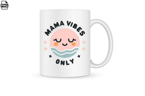 Mama Vibes Only Mother's Day PNG Clipart Printable File Sublimation Creativedesigntee 