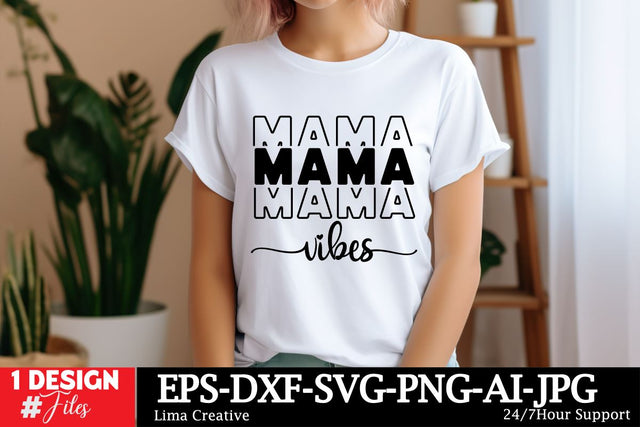 Mama Vibes SVG Cut File, Mom SVG Design, Mother's Day SVG Qutes, Mother's Day Sublimation, Mother's Day T-shirt ,MOM Graphic Illustration, Mother's Day Silhoutee SVG Insomnia Std 