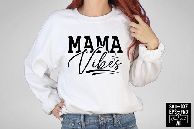 Mama Vibes Svg Cut Files Creative Art SVG CraftlabSvg55 