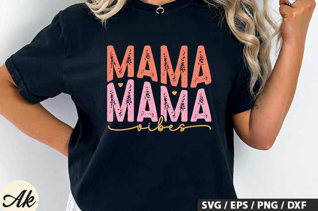 Mama vibes SVG Design SVG akazaddesign 