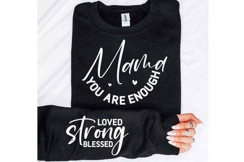Mama You Are Enough Sleeve SVG Design SVG Regulrcrative 