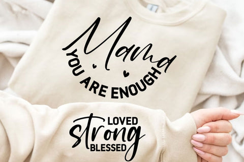 Mama You Are Enough Sleeve SVG Design SVG Regulrcrative 