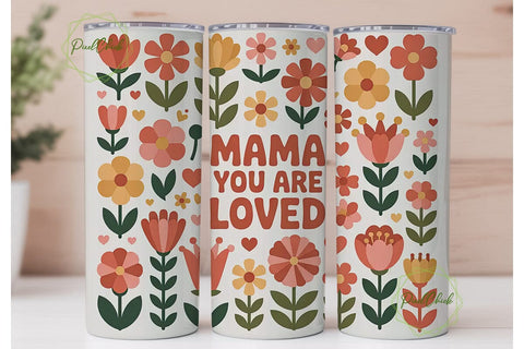 Mama You Are Loved 20oz Tumbler Wrap Sublimation PixelChick 