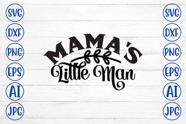 Mama's Little Man SVG Cut File SVG Syaman 