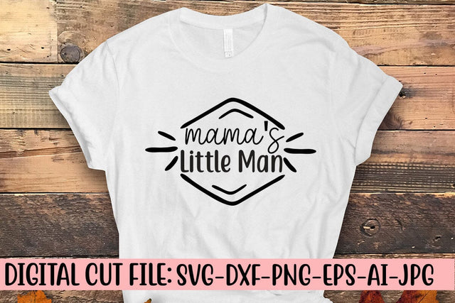 Mama's Little Man SVG SVG Syaman 