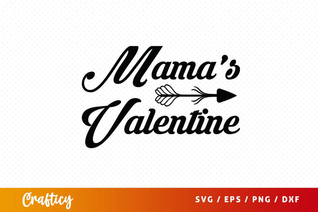 Mamas valentine SVG Design SVG Designangry 