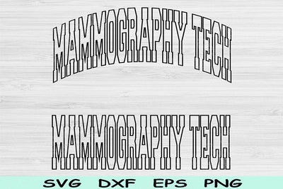 Mammography Tech Svg Cut Files, Mammography Tech Png, Mammographer Svg Files For Cricut, Nurse Shirt Svg Text Sublimation Digital Designs SVG TiffsCraftyCreations 