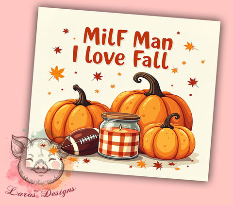 Man I Love Fall 20 oz Skinny Tumbler Sublimation Design, Straight & Tapered Tumbler Png, Pumpkin Footbal Tumbler Png, Digital Download PNG Sublimation Lara' s Designs 