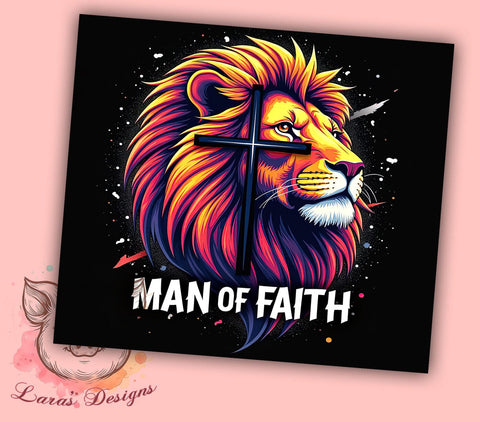 Man Of Faith, Lion Design, Christian Tumbler, Bible Verse, Jesus Cup, Faith Sublimation, 20oz Tumbler Sublimation Lara' s Designs 