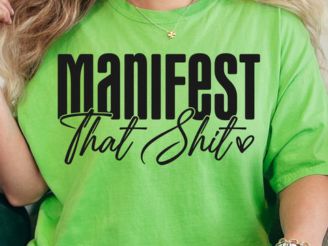 Manifest That Shit SVG, Law of Attraction Svg, Positive Quote Svg, Manifestation Svg, Positive Svg, Motivational Svg, Self Love Svg SVG DesignDestine 
