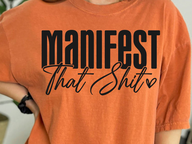 Manifest That Shit SVG, Law of Attraction Svg, Positive Quote Svg, Manifestation Svg, Positive Svg, Motivational Svg, Self Love Svg SVG DesignDestine 
