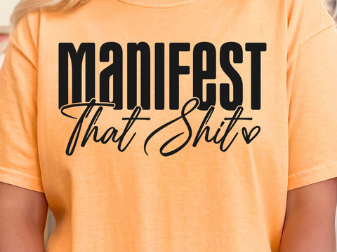 Manifest That Shit SVG, Law of Attraction Svg, Positive Quote Svg, Manifestation Svg, Positive Svg, Motivational Svg, Self Love Svg SVG DesignDestine 