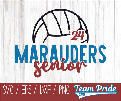 Marauders Senior 2024 Volleyball SVG Digital Download Printable - SVG, EPS, DXF, PNG SVG Team Pride SVG 