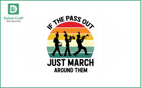 March Around Them SVG – Band Humor March Around Them SVG PNG & EPS V14 SVG dahukdesign 