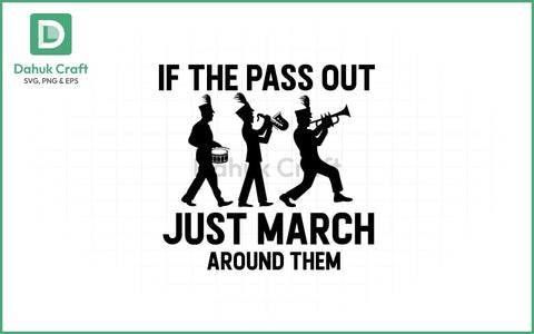 March Around Them SVG – Band Humor PNG & EPS V5 SVG dahukdesign 