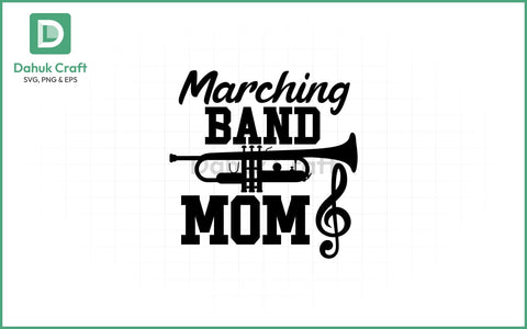 Marching Band Mom SVG PNG & EPS V4 SVG dahukdesign 