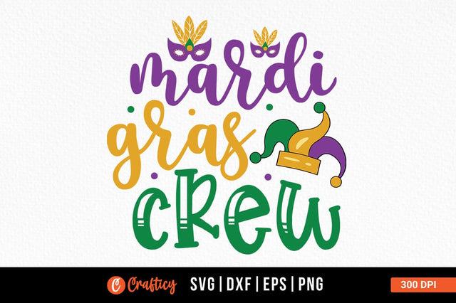 Mardi gras crew SVG Design SVG Designangry 