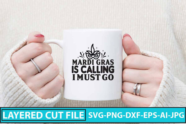 Mardi Gras is Calling I Must Go SVG Cut File SVG Syaman 
