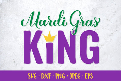 Mardi Gras King SVG. Funny Mardi Gras Quote. Shirt design SVG LaBelezoka 