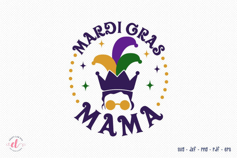 Mardi Gras Mama, Mardi Gras SVG SVG CraftLabSVG 