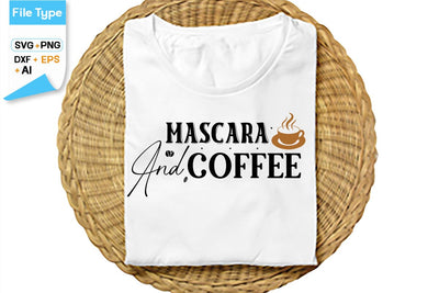 Mascara And Coffee SVG Cut File, SVGs,Quotes and Sayings,Food & Drink,On Sale, Print & Cut SVG DesignPlante 503 