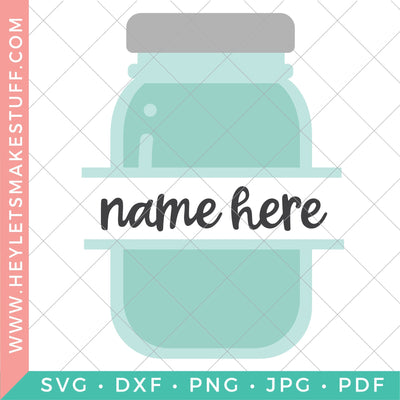 Mason Jar Monogram SVG Hey Let's Make Stuff 