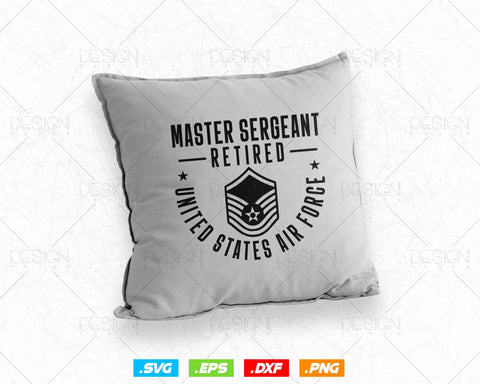 Master Sergeant Retired Air Force Military Retirement Svg Png, Fathers Day Svg gift for Dad Grandpa, Svg Files for Cricut, Instant download SVG DesignDestine 