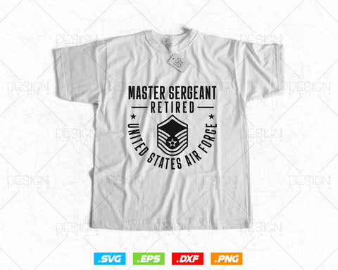 Master Sergeant Retired Air Force Military Retirement Svg Png, Fathers Day Svg gift for Dad Grandpa, Svg Files for Cricut, Instant download SVG DesignDestine 