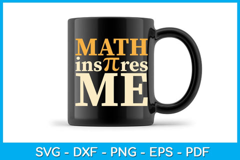 Math Inspires Me Pi Day SVG PNG PDF Cut File SVG Creativedesigntee 