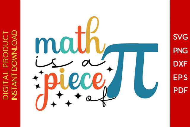 Math Is A Piece Of Pi SVG PNG PDF Cut File SVG Creativedesigntee 