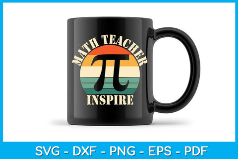 Math Teacher Inspire Pi Day SVG PNG PDF Cut File SVG Creativedesigntee 