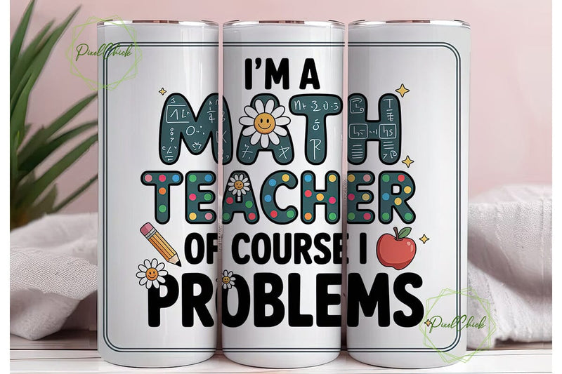 Math Teacher Tumbler Wrap PNG Sublimation PixelChick 