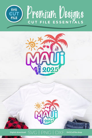 Maui Hawaii svg - 2025 Maui Hawaiian Vacation or Trip Design SVG SVG Cut File 
