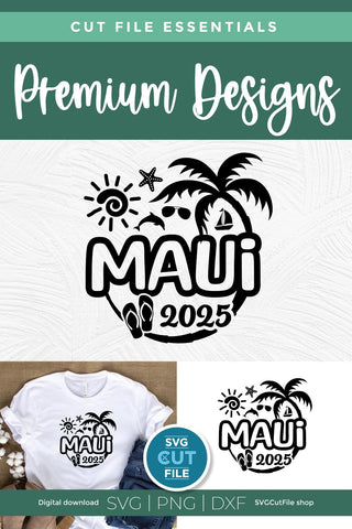Maui Hawaii svg - 2025 Maui Hawaiian Vacation or Trip Design SVG SVG Cut File 
