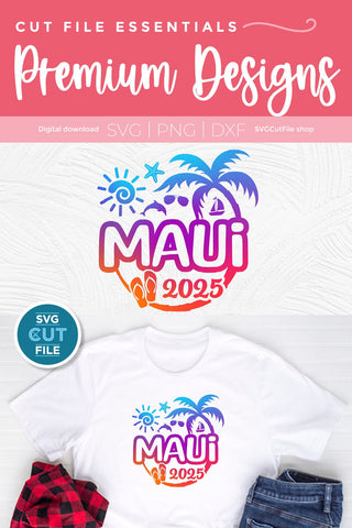 Maui Hawaii svg - 2025 Maui Hawaiian Vacation or Trip Design SVG SVG Cut File 