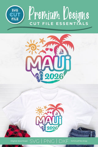 Maui Hawaii svg - 2026 Maui Hawaiian Vacation or Trip Design SVG SVG Cut File 
