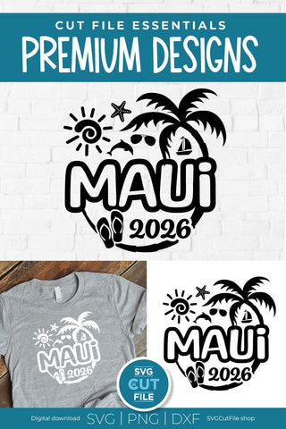 Maui Hawaii svg - 2026 Maui Hawaiian Vacation or Trip Design SVG SVG Cut File 