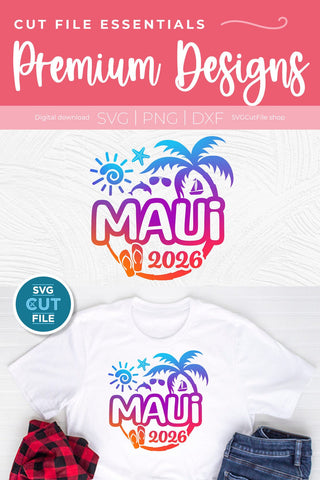 Maui Hawaii svg - 2026 Maui Hawaiian Vacation or Trip Design SVG SVG Cut File 