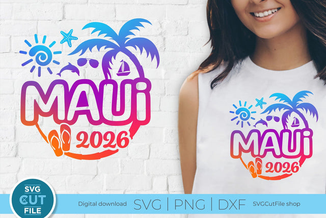 Maui Hawaii svg - 2026 Maui Hawaiian Vacation or Trip Design SVG SVG Cut File 