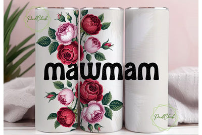 Mawmaw Rose Tumbler Wrap Sublimation PixelChick 