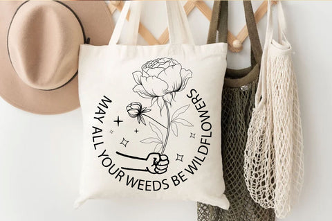 May all your weeds be wildflowers SVG Design SVG Regulrcrative 
