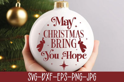 May Christmas Bring You Hope SVG SVG Crafty Ideas 