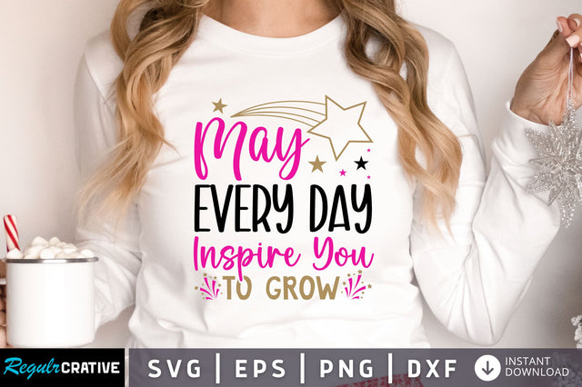may every day inspire you svg design SVG Regulrcrative 