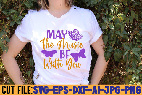 May The Music Be With You SVG DESIGN SVG Rafiqul20606 