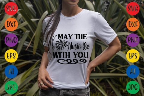 May The Music Be With You SVG DESIGN SVG Rafiqul20606 